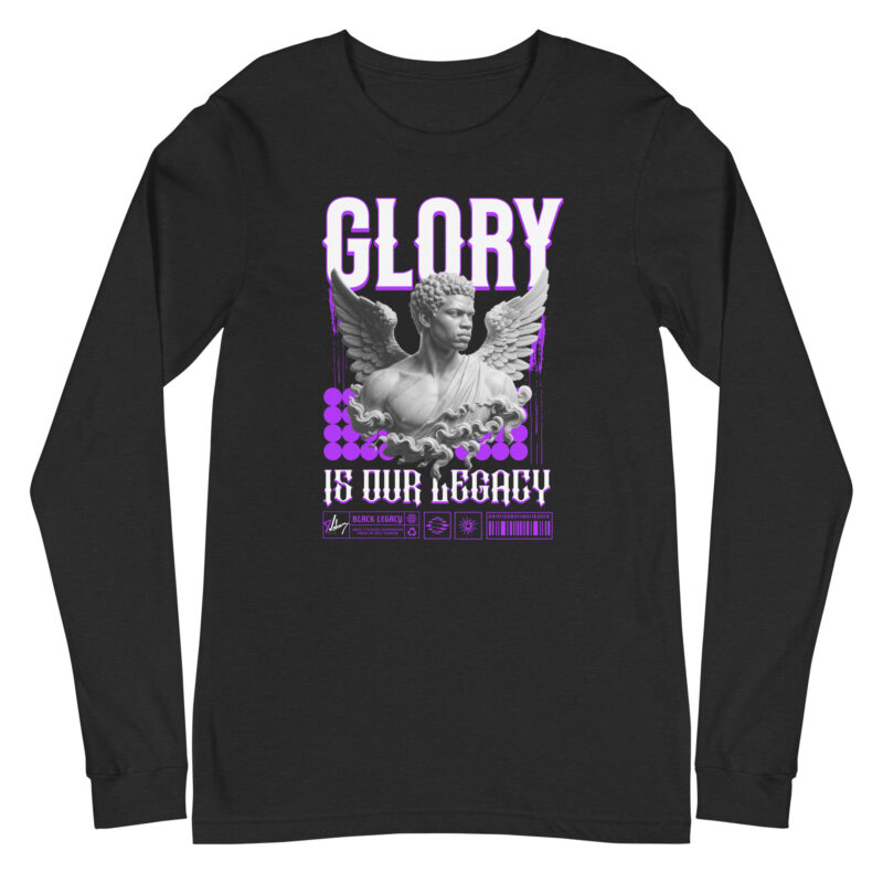 Unisex Long Sleeve Tee - Glory Is Our Legacy – Black Excellence Streetwear Graphic