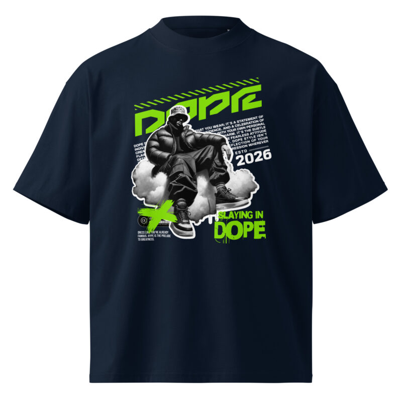Slaying in Dope – Urban Confidence Premium Streetwear - Unisex organic oversized high neck t-shirt