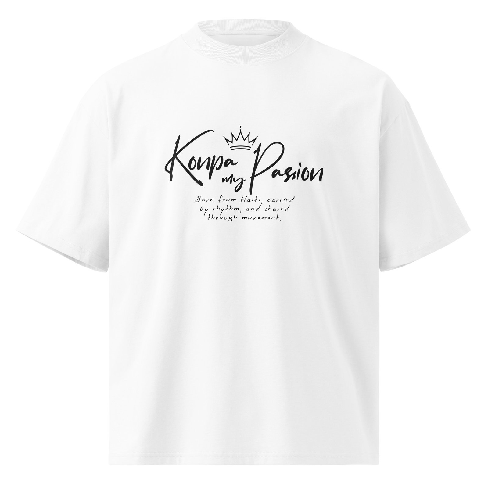 Kompa Is My Passion – Haitian Kompa Black Lettering Streetwear